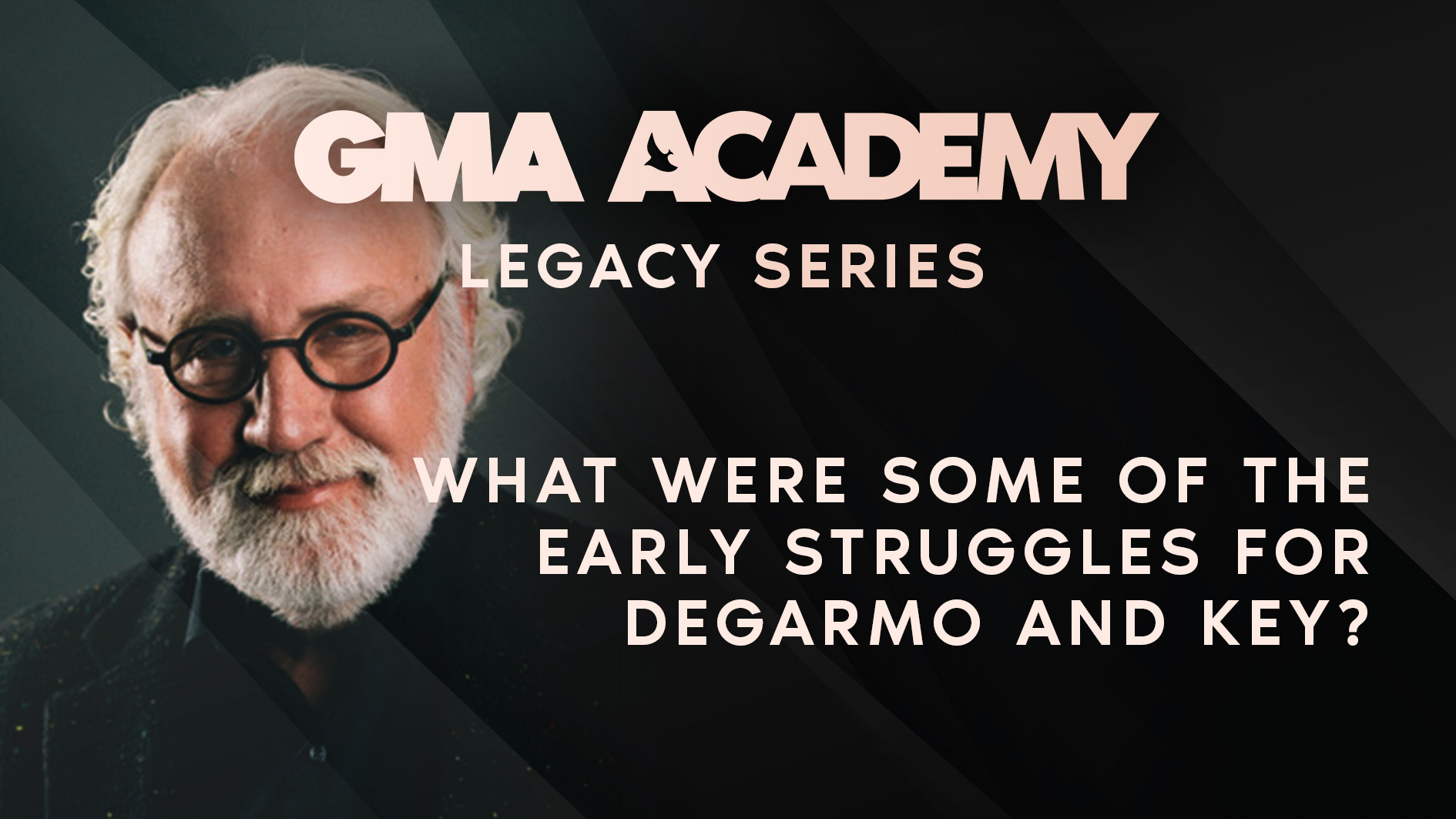Legacy Series - What were some of the early struggles for DeGarmo and Key?