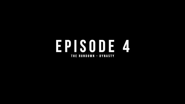 The Rundown: Dynasty, Episode 4