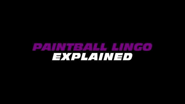 PBU Explained: Paintball Lingo