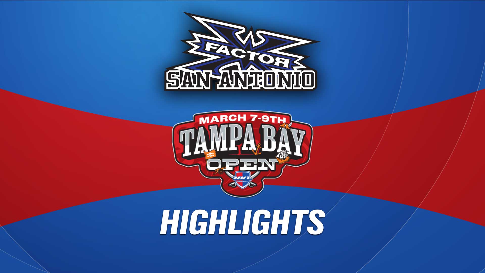 San Antonio X Factor | Highlights | NXL Tampa Bay Open - 2025