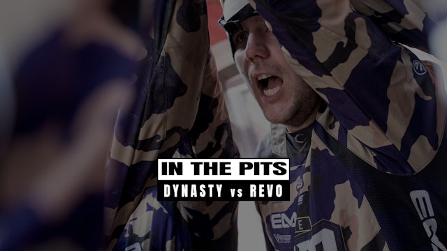 In The Pits | SemiFinals - Dynasty vs. Revo