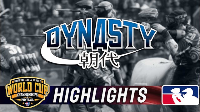 DYNASTY | Highlights | NXL WORLD CUP ...