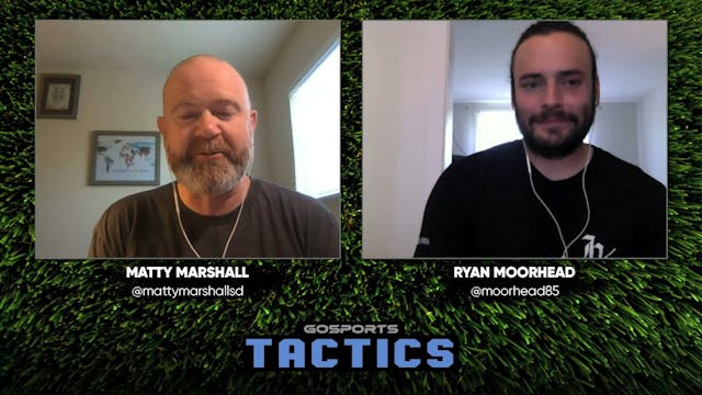Tactics - Episode 5 Ryan Moorhead