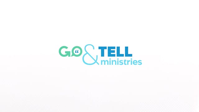 Go & Tell | Session 7 