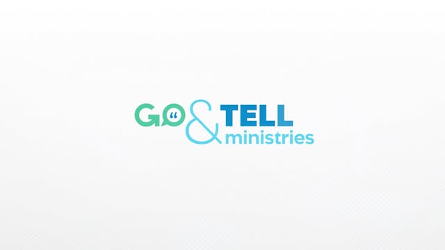 Go & Tell | Session 4 