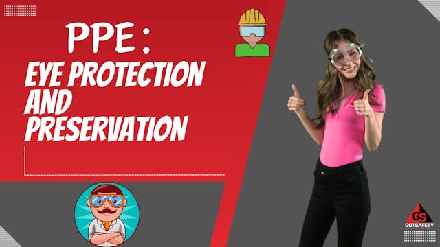 PPE: Eye Protection and Preservation