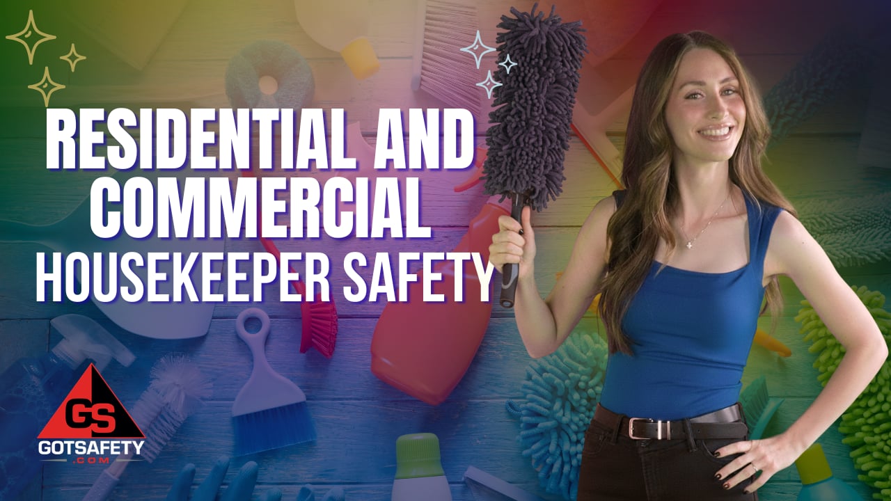 Residential and Commercial Housekeeper Safety