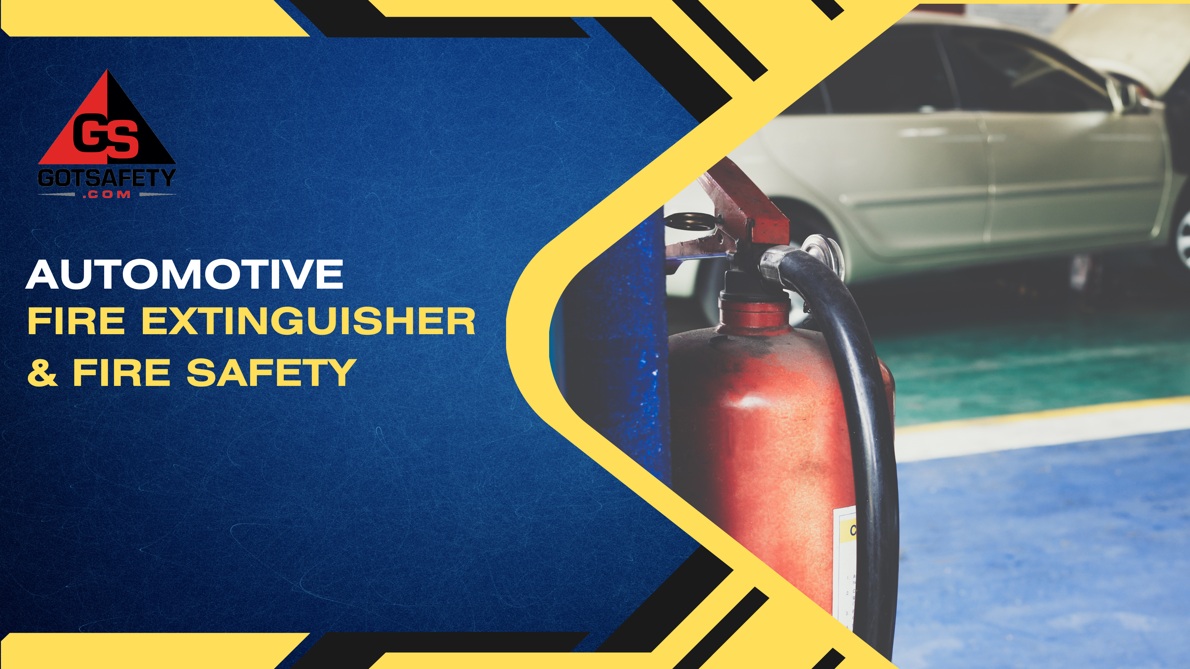 Auto - Fire Extinguisher & Fire Safety