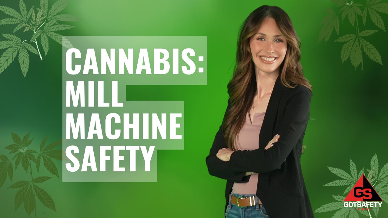 Cannabis: Mill Machine Safety