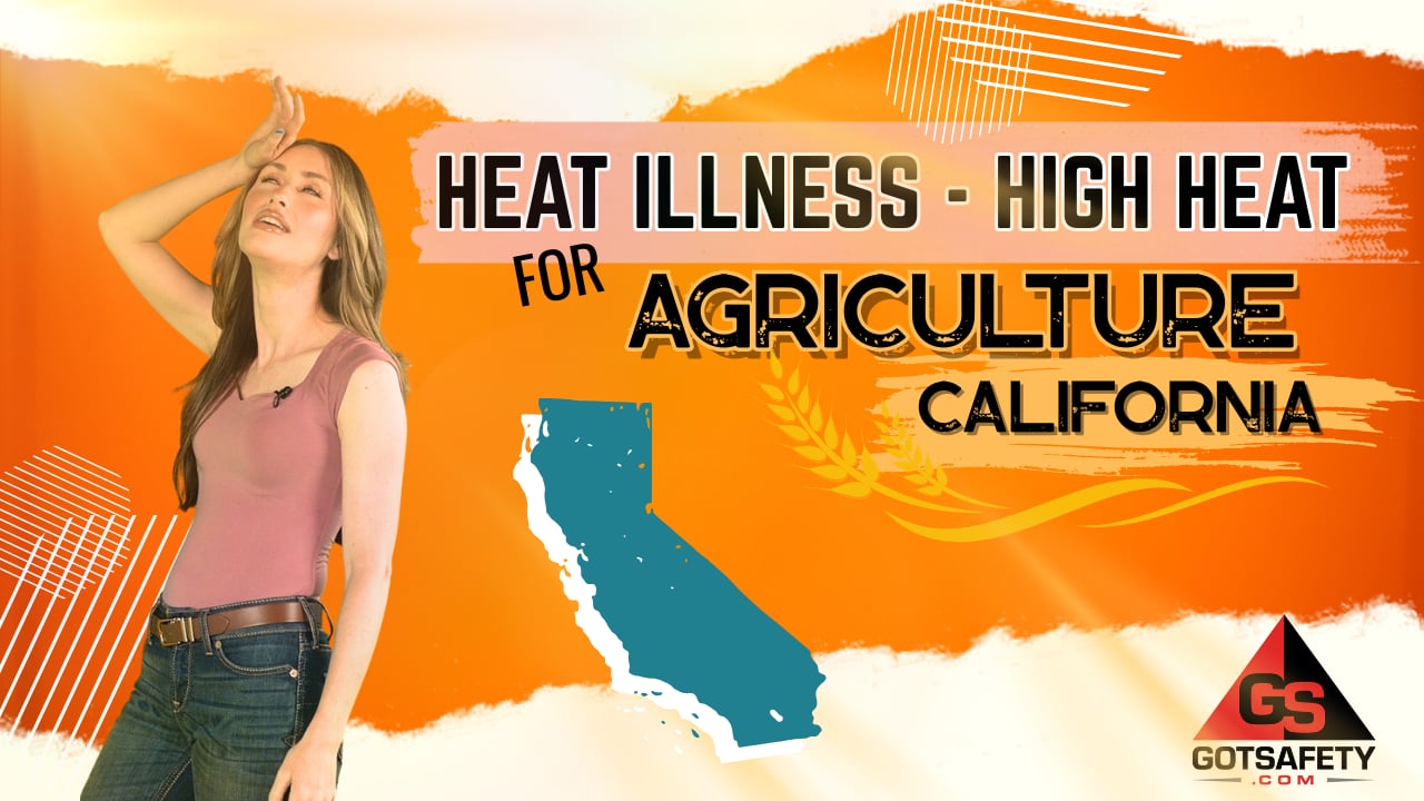 Heat Illness: High Heat (Agriculture) (California)