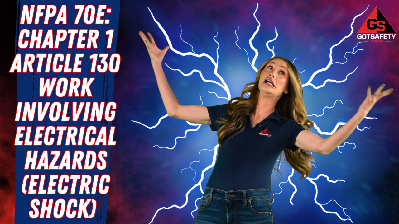 NFPA 70E: Chapter 1 - Article 130 - Work Involving Electrical Hazards (Shock)