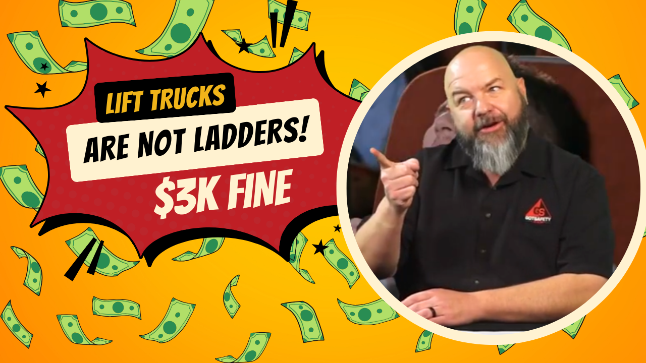 42 - Lift Trucks are NOT Ladders… $3k Mistake