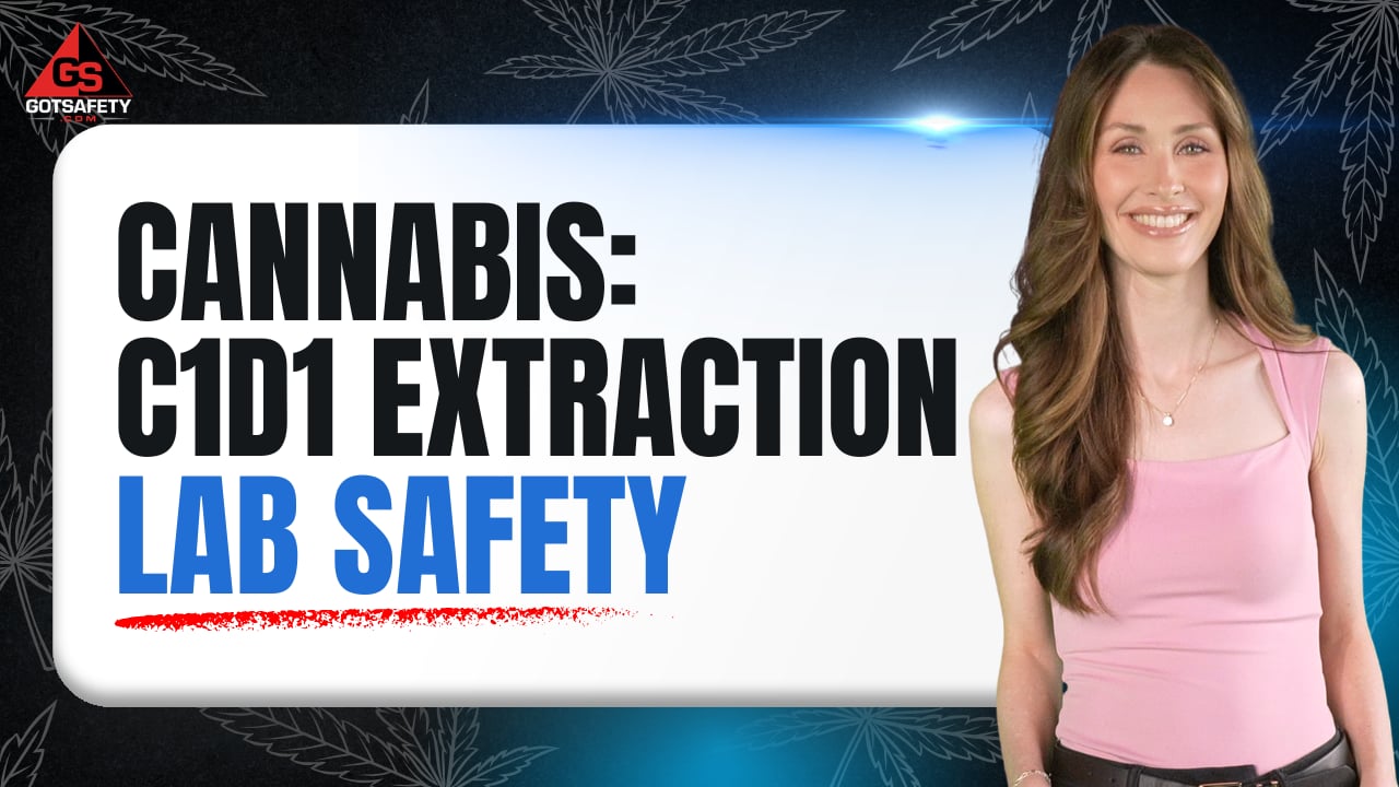 Cannabis: C1D1 Extraction Lab Safety