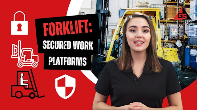Forklift: Secured Work Platforms