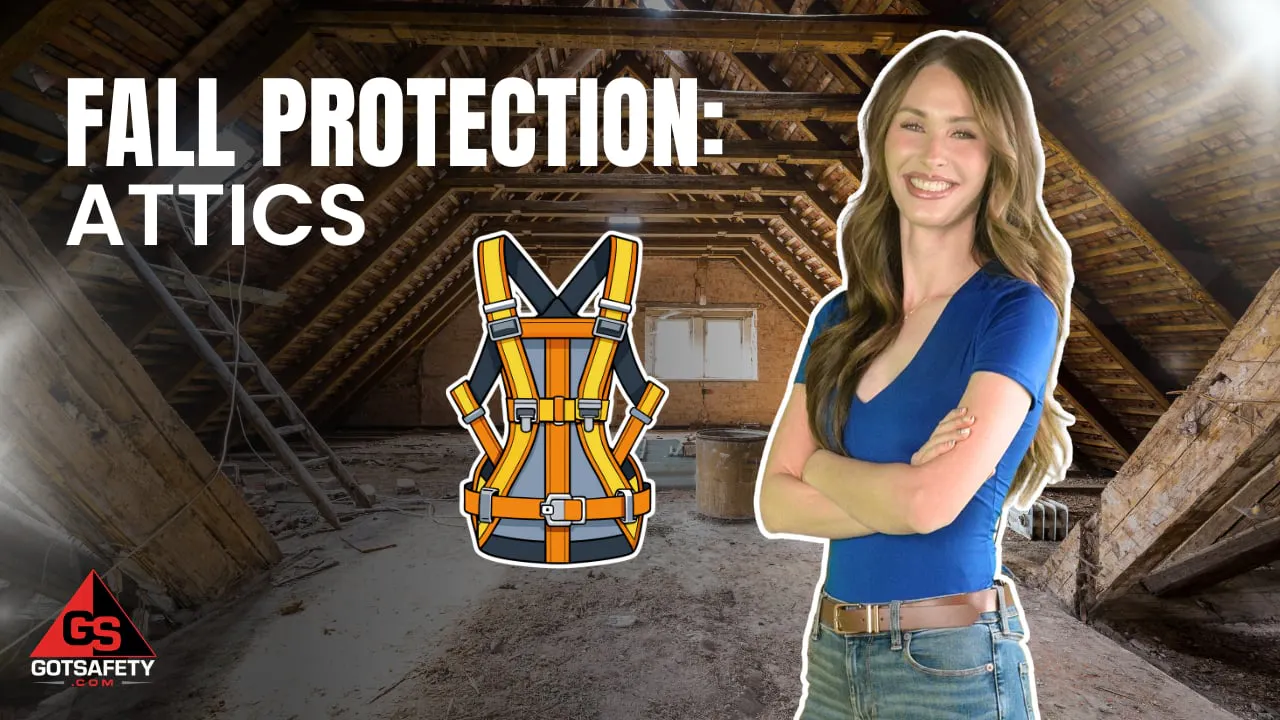 Fall Protection: Attics - GotSafety Lite | Safety Video Streaming