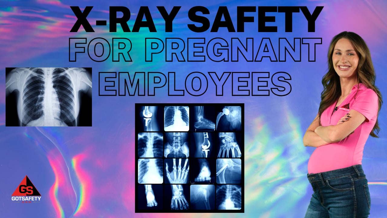 X-Ray Safety for Pregnant Employees