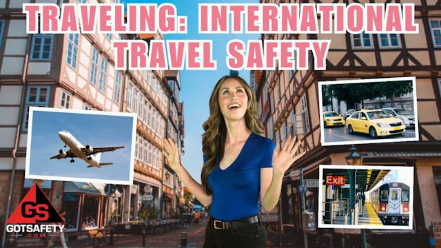 Traveling: International Travel Safety