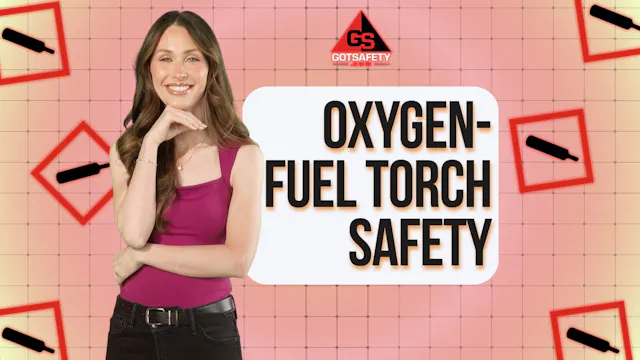 Oxygen-Fuel Torch Safety