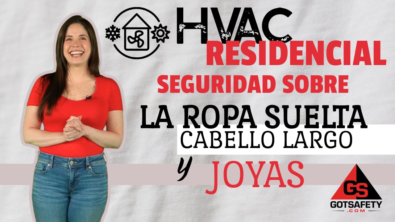 HVAC Residential: Loose Clothing, Long Hair, and Jewelry Safety - sp