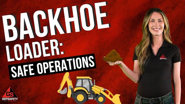 Backhoe Loader: Safe Operations