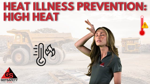 Heat Illness Prevention: High Heat