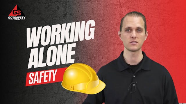 Working Alone Safely