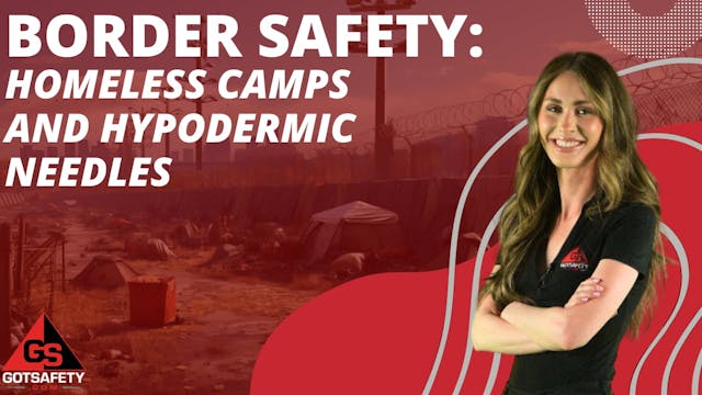 Border Safety: Homeless Camps and Hyp...