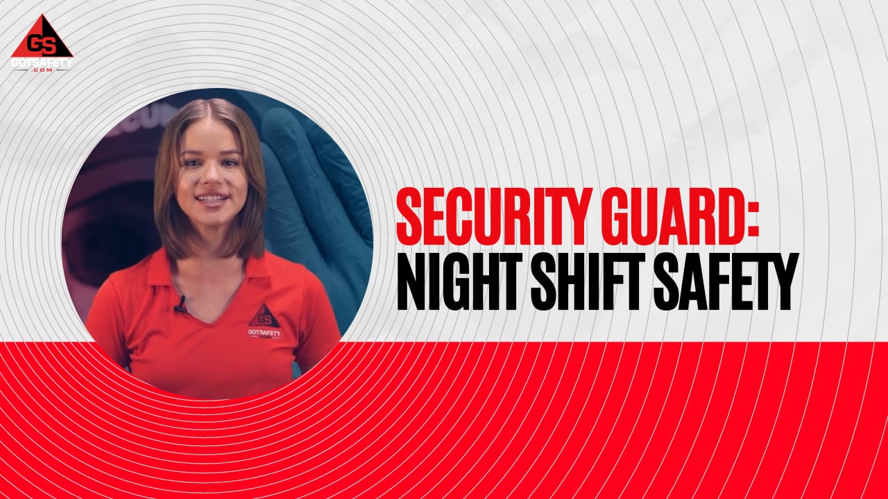 Security Guard: Night Shift Safety - GotSafety Lite | Safety Video ...