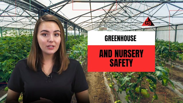 Greenhouse and Nursery Safety