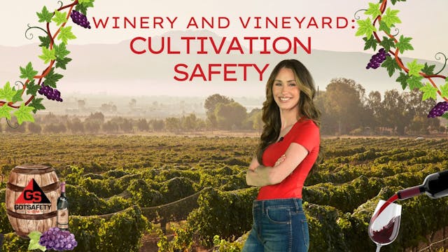 Winery and Vineyard - Cultivation Safety