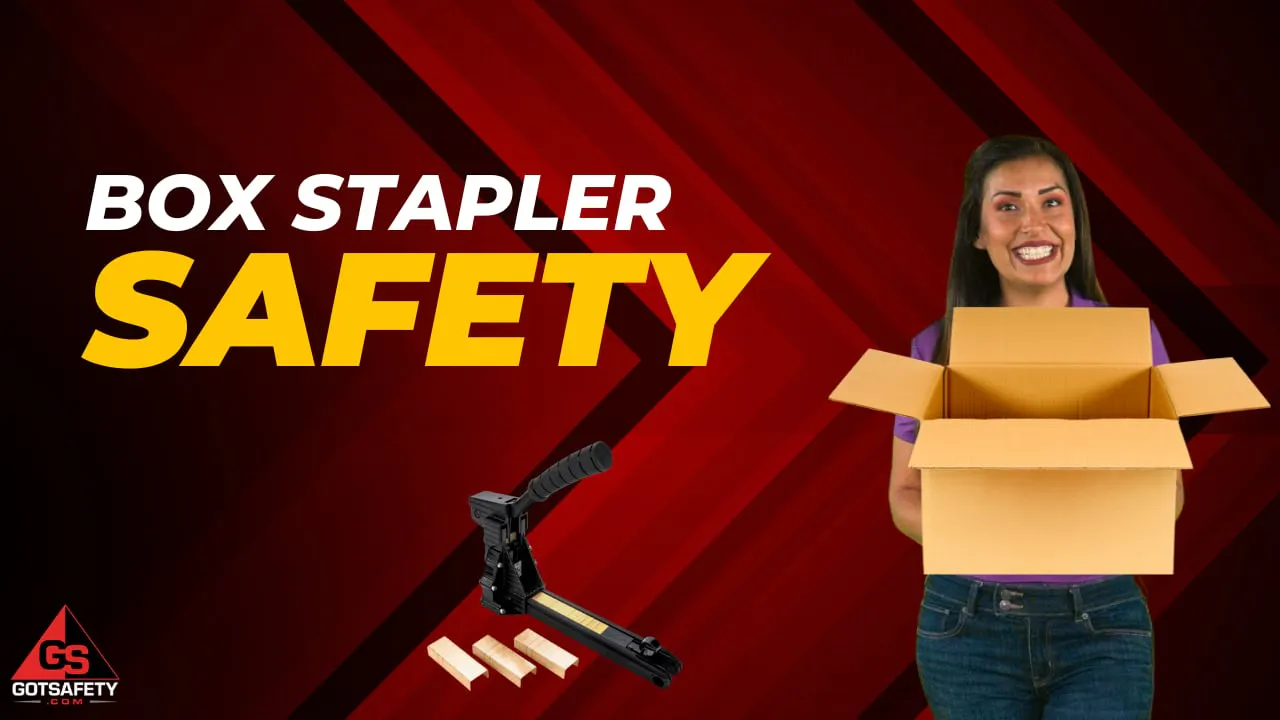 Box Stapler Safety - GotSafety Lite | Safety Video Streaming