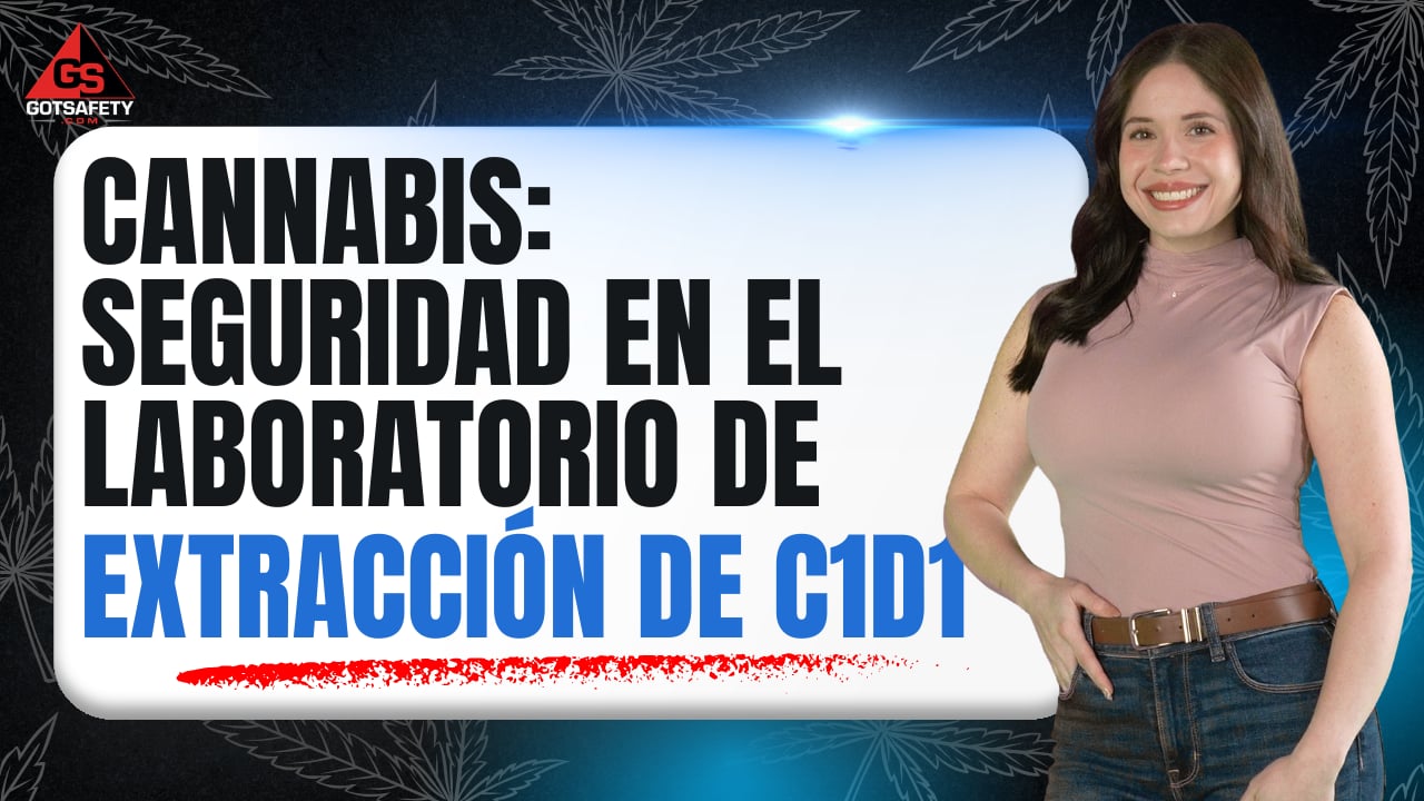 Cannabis: C1D1 Extraction Lab Safety - sp