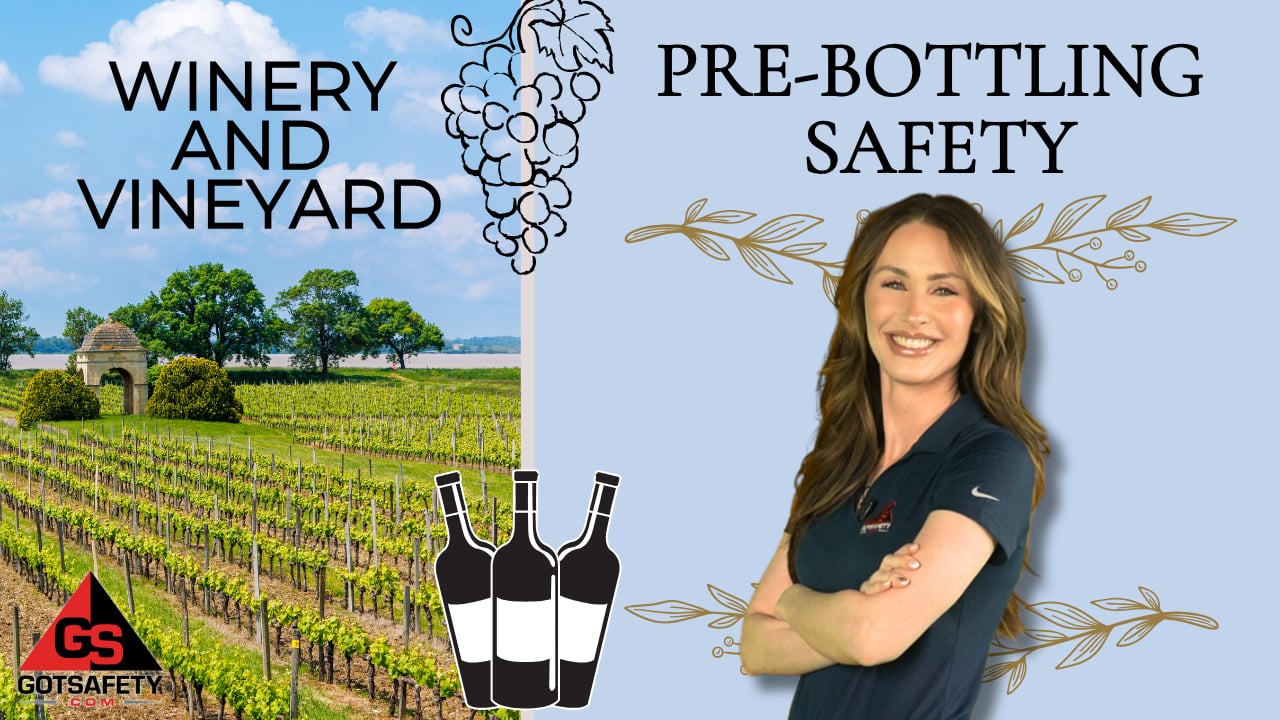 Winery and Vineyard: Pre-Bottling Safety