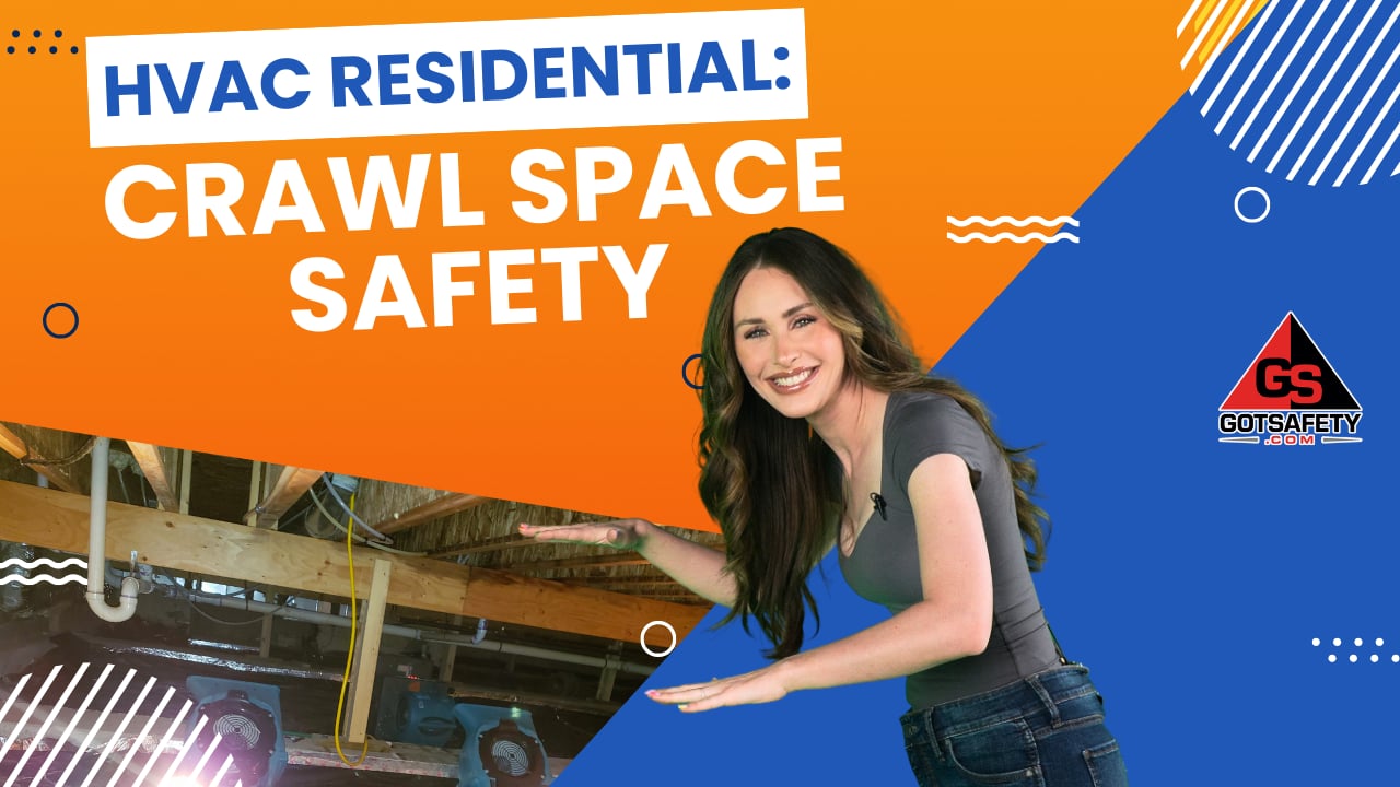 HVAC Residential: Crawl Space Safety