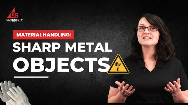 Material Handling: Sharp Metal Objects