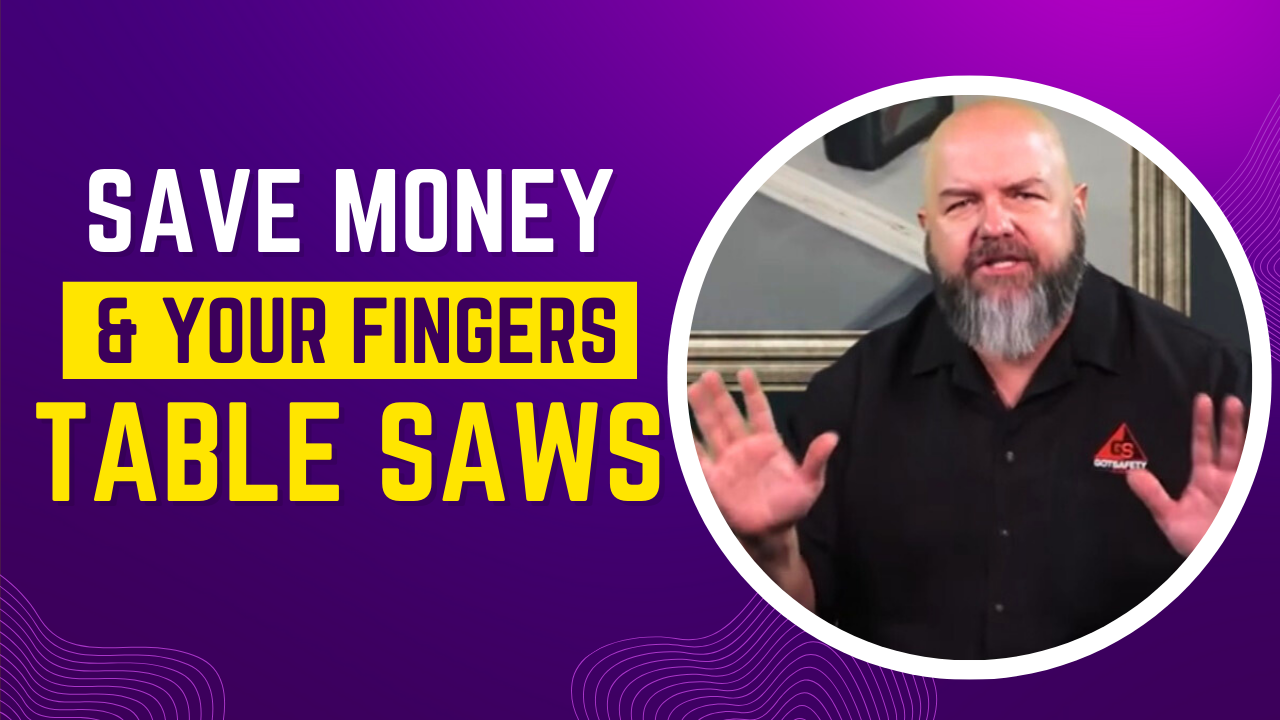 32 - Table Saws - Save Money and Your Fingers