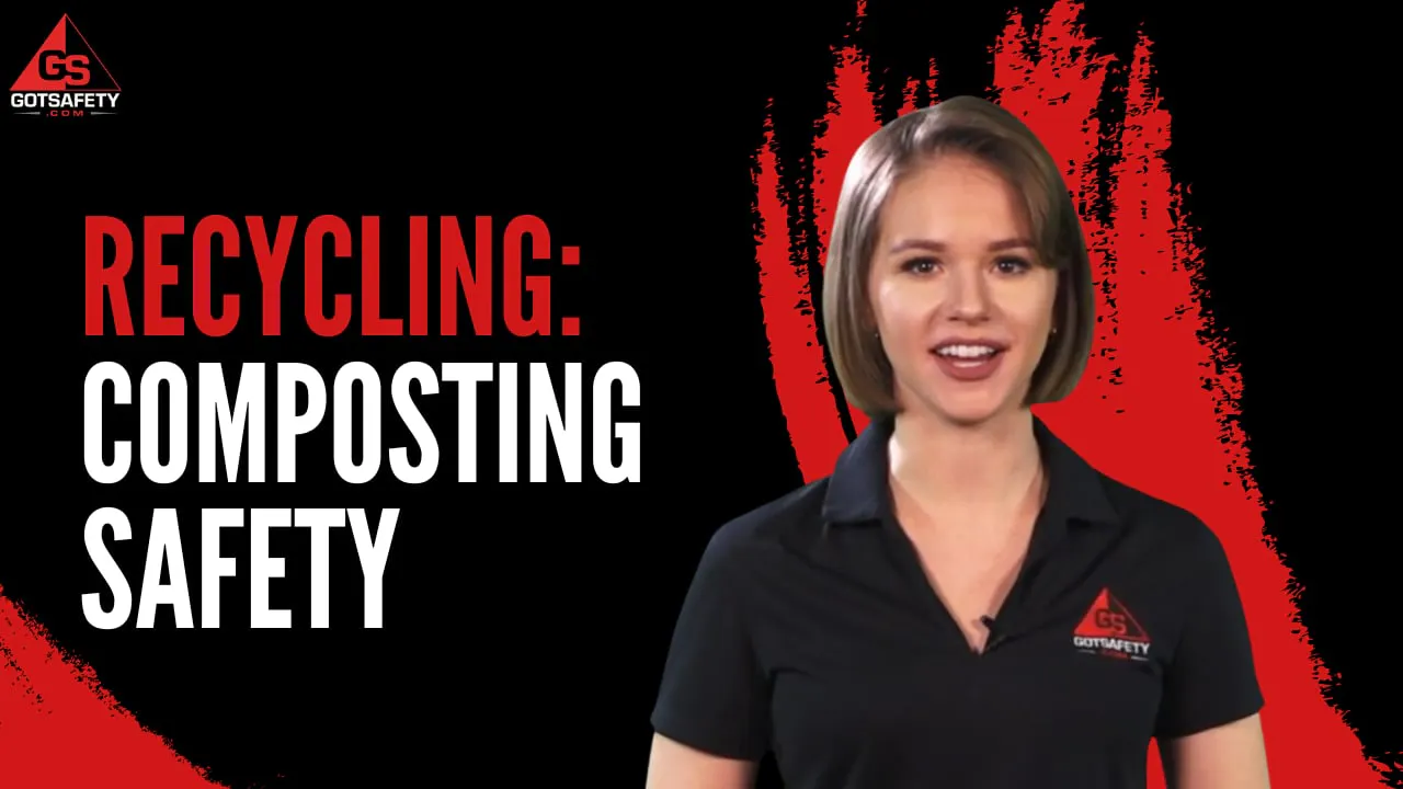Recycling: Composting Safety - GotSafety Lite | Safety Video Streaming