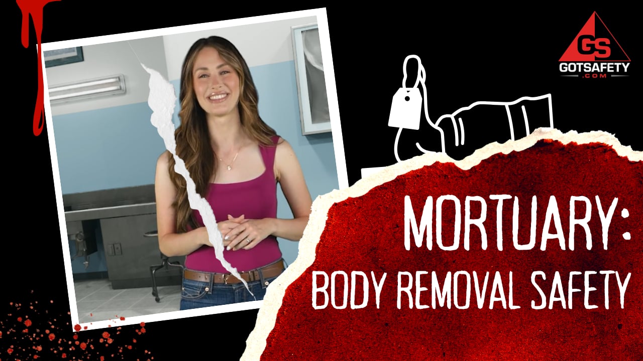 Mortuary: Body Removal Safety
