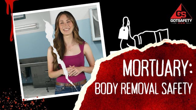 Mortuary: Body Removal Safety