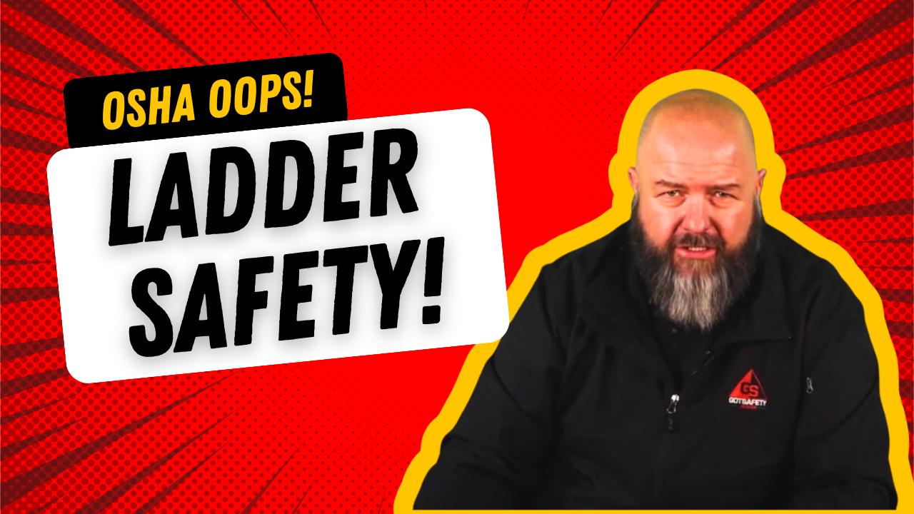 1 - OSHA OOPS - PODCAST 1 - LADDER SAFETY