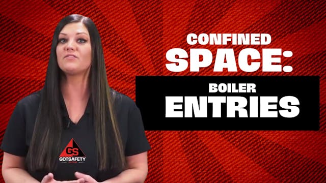 Confined Space: Boiler Entries