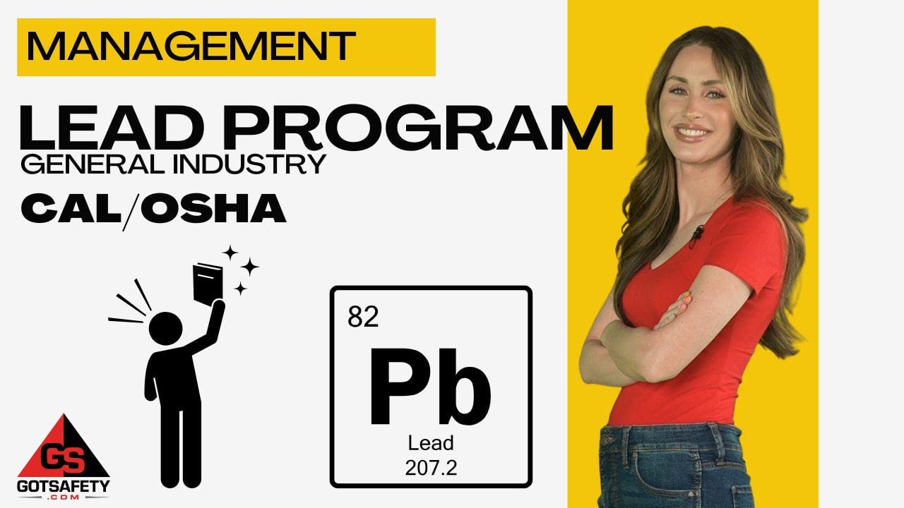 Management: Cal/OSHA Lead Program (General Industry) - GotSafety Lite ...
