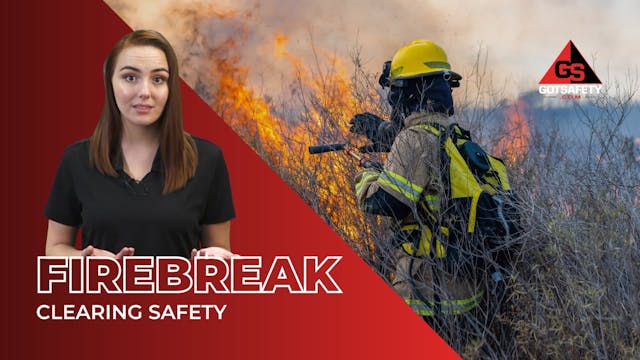 Firebreak Clearing Safety