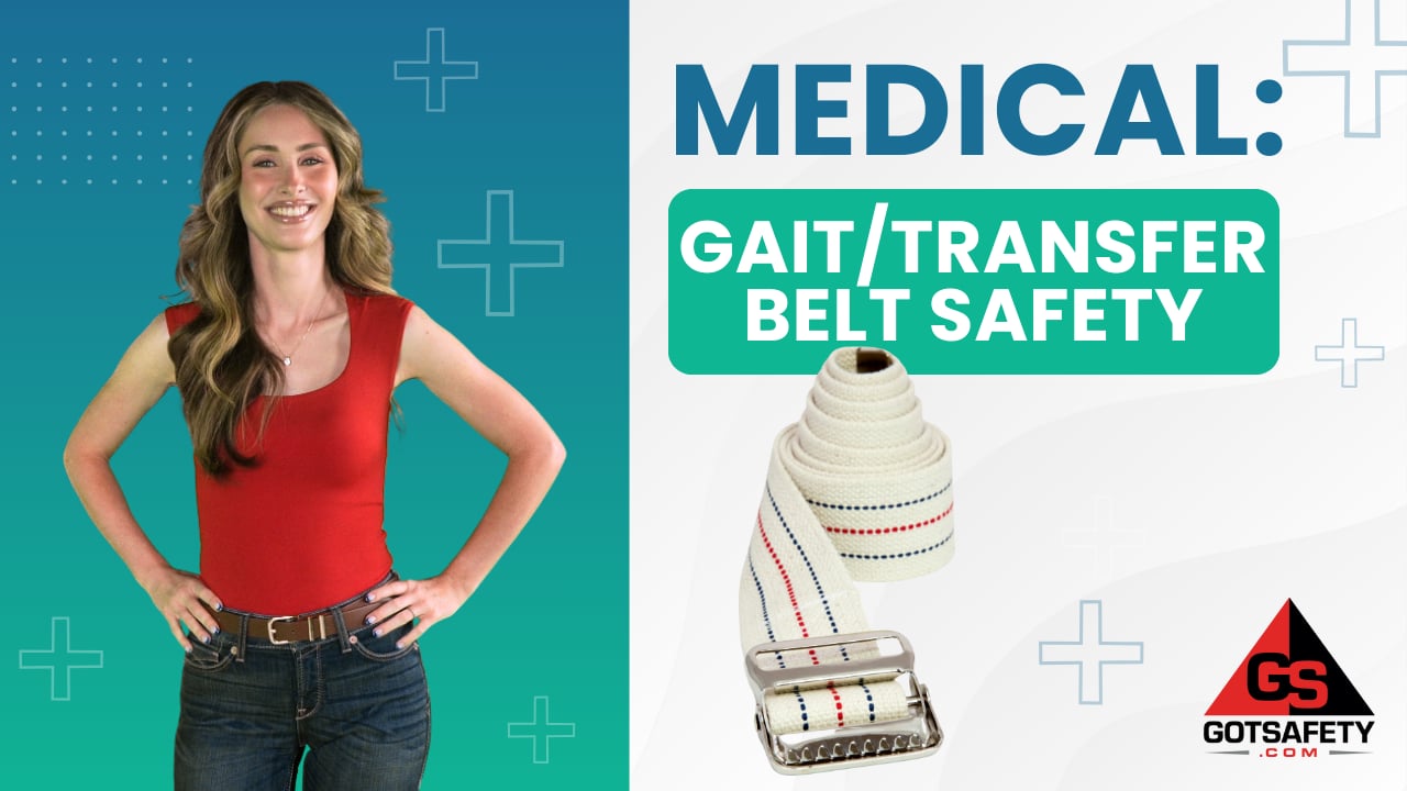 Medical: Gait/Transfer Belt Safety