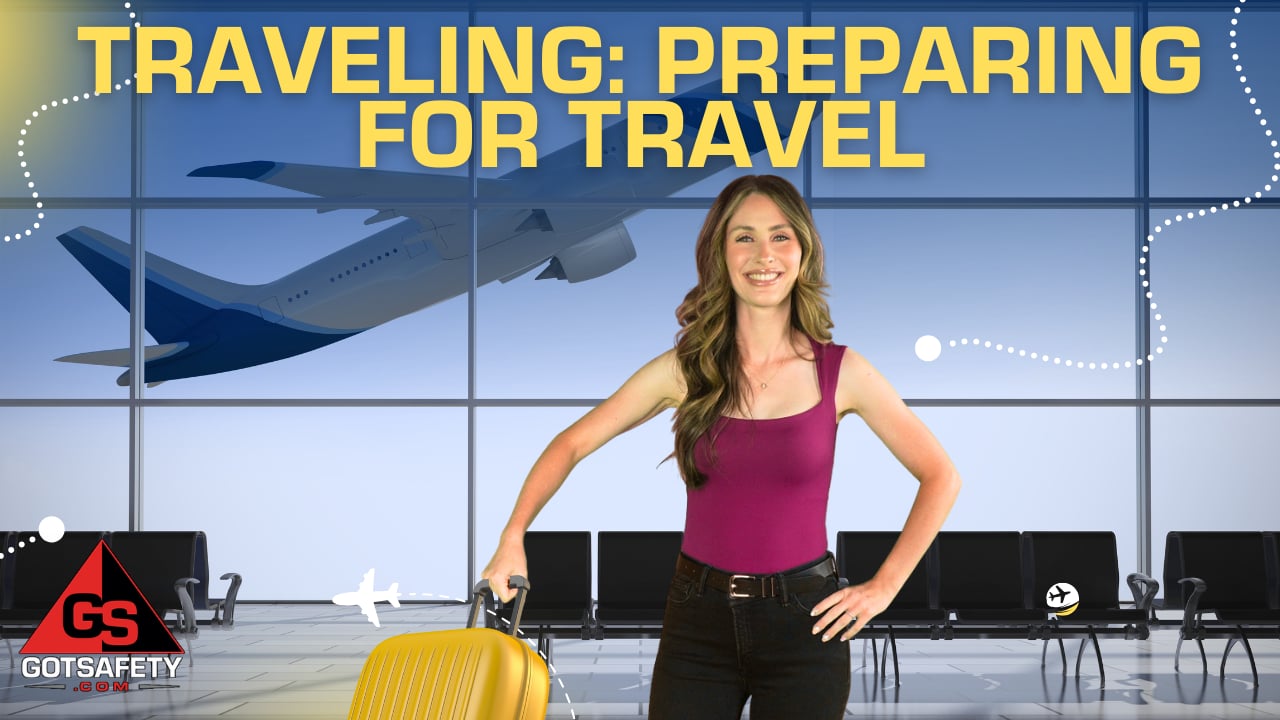 Traveling: Preparing for Travel