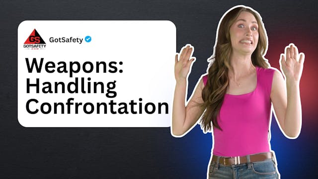 Weapons: Handling Confrontation