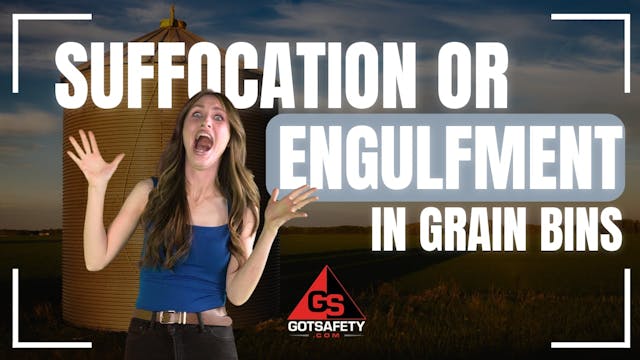 Suffocation or Engulfment in Grain Bins