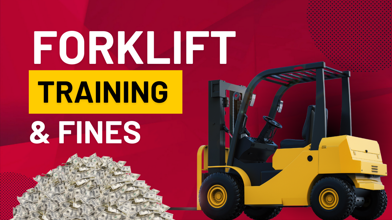 21 FORKLIFT TRAINING & FINES