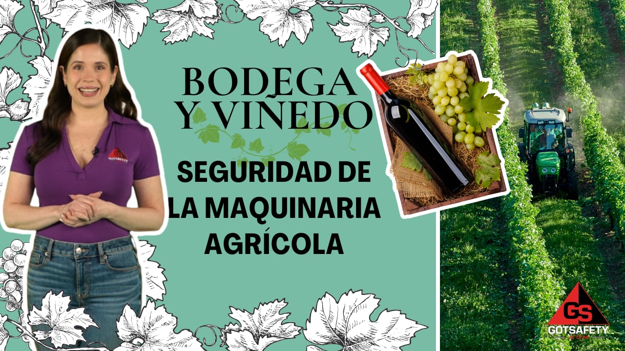 Winery and Vineyard: Farm Equipment Safety - sp