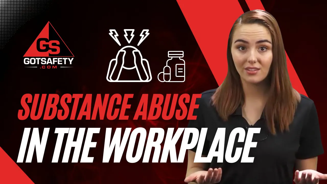 Substance Abuse in the Workplace - GotSafety Lite | Safety Video Streaming